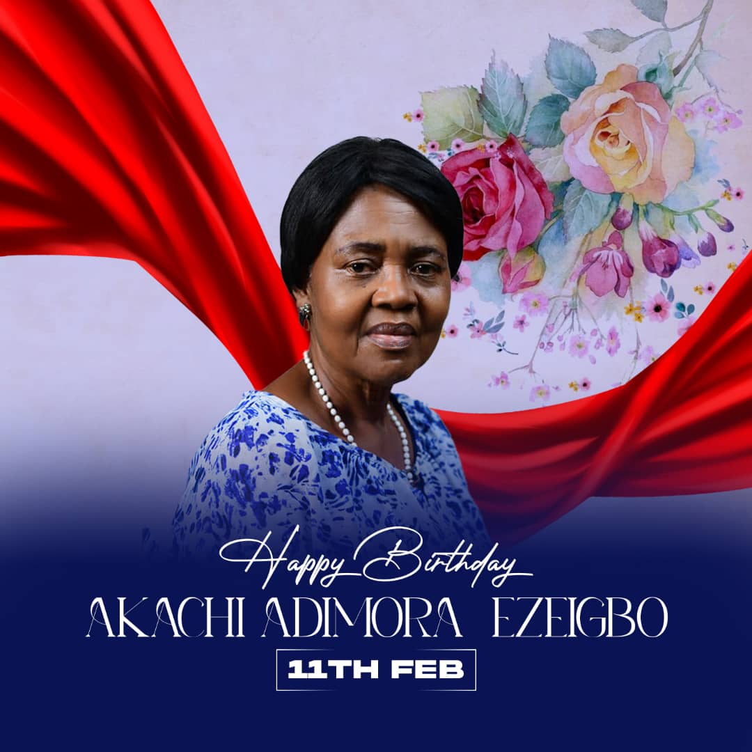 ANA SALUTES PROFESSOR AKACHI ADIMORA EZEIGBO ON HER 78th BIRTH ANNIVERSARY ANA SALUTES PROFESSOR AKACHI ADIMORA EZEIGBO ON HER 78th BIRTH ANNIVERSARY